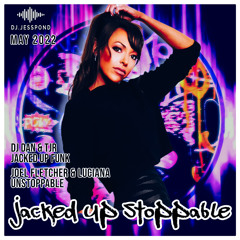 DJ.JESSPOND | JACKED UP STOPPABLE