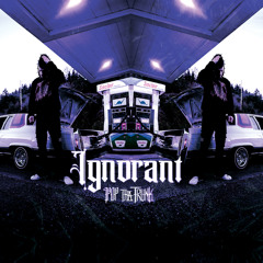 IGNORANT
