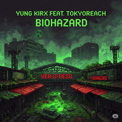 BIOHAZARD feat TOKYO REACH