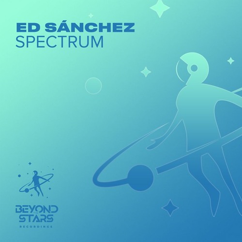 Ed Sánchez - Spectrum [Available Now]
