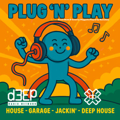 D3EP "Plug'n'Play" #1 (July 21st 2025)