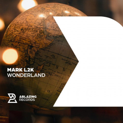 Mark L2K - Wonderland [Out Now]