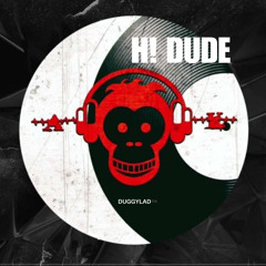 H! DUDE