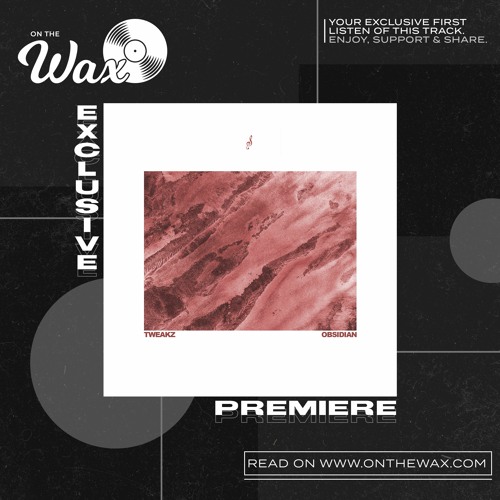 OTW Premiere: Tweakz, Syncopix & Duktuz - Obsidian [Syncopix Records]