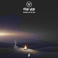 Mind Void - Waiting For The Sun (Free Download)