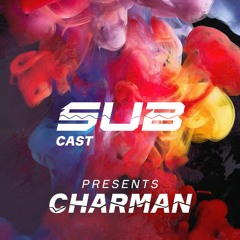 SUBCast Presents: Charman