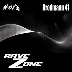 RaveZone Sessions - #013: Brodmann 41