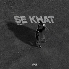 SE KHAT - DIAKO