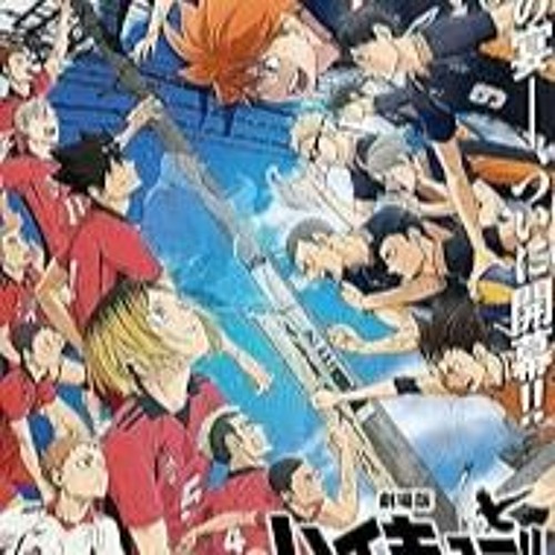 Stream Watch.Haikyu The Movie 2024 Movie Free Download 720p