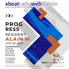Alain M. - Progress @ XBEAT Radio (2025-07-14)