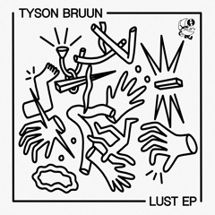 Tyson Bruun - Lust (M008)