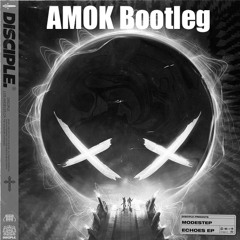 Modestep - The Fallout - Amok Bootleg