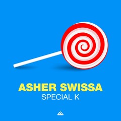 Asher Swissa - Special K (Original mix)- Out December 3rd!
