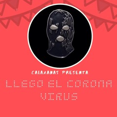 Corona Virus - Calaxanas