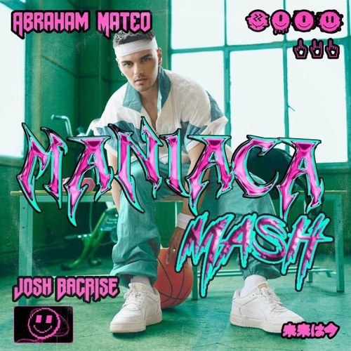 A.b.R.a.H.a.M M.a.T.e.O - M.a.N.í.A.c.A (Josh Mash) - Free Download