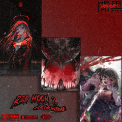 RED MOON 2 - #demontime