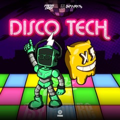 Fresh Drop & Sparks - Disco Tech ★FREE DOWNLOAD★