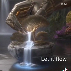Let it flow