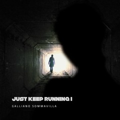 Just Keep Running I