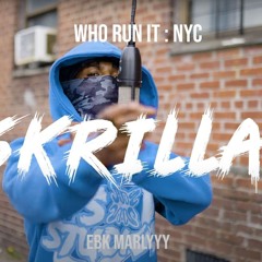 Ebk Marlyyy - Skrilla (WhoRunItNYC Performance)