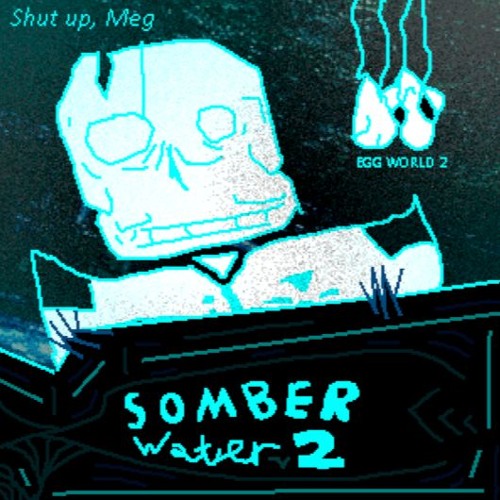 11b | SOMBER WATER (V2)