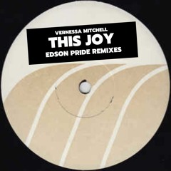 Vernessas Mitchell - This Joy (Edson Pride Salseiro Remix)