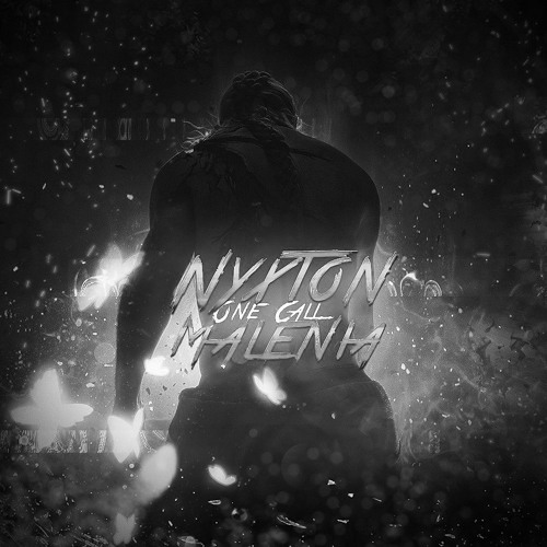 Nyxton x Malenia Collab / ONE CALL