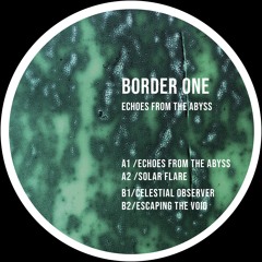 TOKEN130 - Border One - Echoes From The Abyss