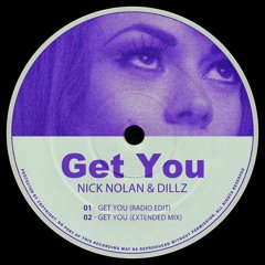 Nick Nolan & DiLLZ - Get You (Extended Mix)