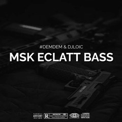 #DEMDEM & DJ LOIC - MSK ECLATT BASS (EXTRAIT)