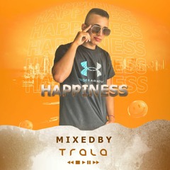H A P P I N E S S - TRALA