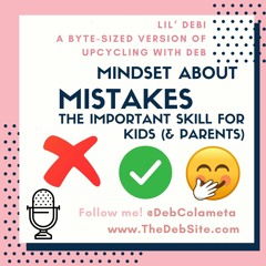 Mindset about Mistakes: the Important Skill for Kids (& Parents)