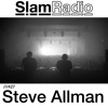 #SlamRadio - 427 - Steve Allman DJ mix artwork - Electronic music tracklist cover image