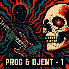 PROG-DJENT PLAYLIST-1