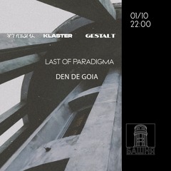 Den De Goia - Last Of Paradigma (01.10.2022)