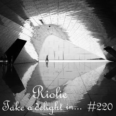 Take a delight in ... № 220 podcast