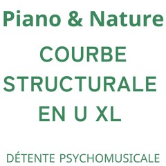 Courbe Structurale UXL Piano & Nature