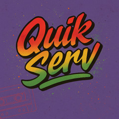 Quik Serv 2 (R&B)