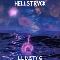 LIL DUSTY G FT.hellstrvck(unreleased snippet)(tickets ==> lildustyg.com)