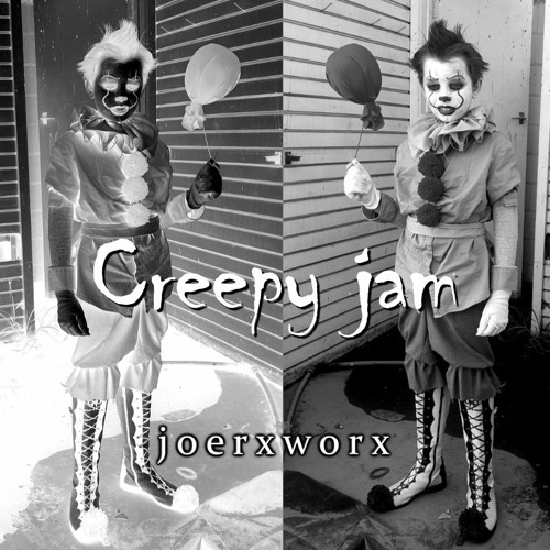 Creepy jam