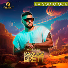 LEVANTATE RADIOSHOW Mixed By Ramiro Brett Ep.006