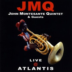 NIGHT and DAY: John Montesante Quintet (JMQ)