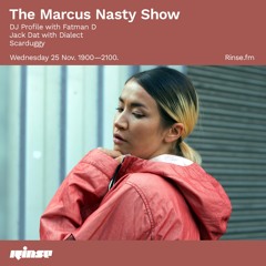 The Marcus Nasty Show: DJ Profile, Fatman D, Jack Dat, Dialect & Scarduggy - 25 November 2020