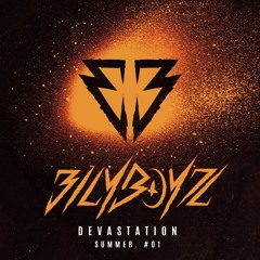 Bilyboyz - Devastation (Summer. 01) 2026