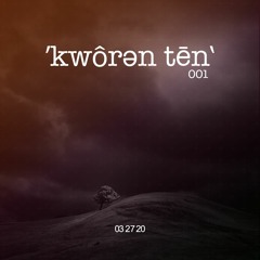 ˈkwôrən tēn' 001