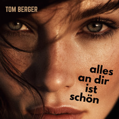 Alles an dir ist schön