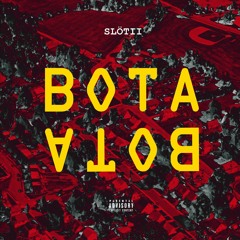 BOTA BOTA [EXTENDED]