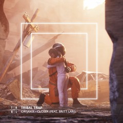 CryJaxx - Closer (feat. Britt Lari)