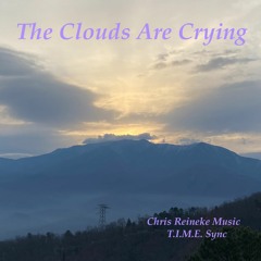 The Clouds Are Crying