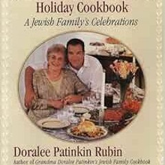 [VIEW] [EPUB KINDLE PDF EBOOK] Grandma Doralee Patinkin's Holiday Cookbook: A Jewish Family'